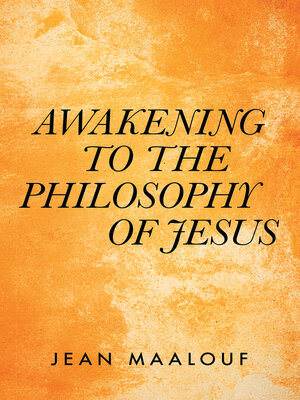 cover image of Awakening  to the Philosophy of Jesus